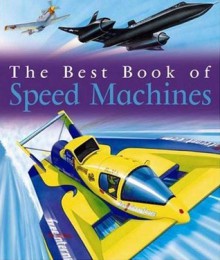 The Best Book of Speed Machines - Ian Graham