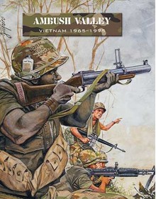 Ambush Valley: Vietnam 1965-1975 - Piers Brand, Joe Trevithick, Shawn Carpenter, Ramiro Bujeiro