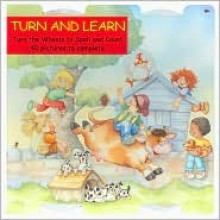 Turn and Learn: Turn the Wheels to Spell and Count, 40 Pictures to Complete - Gill Guile