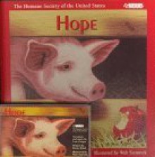 Hope: A Pig's Tale (Humane Society of the United States) - Randy Houk