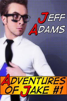 Adventures of Jake #1 - Jeff Adams
