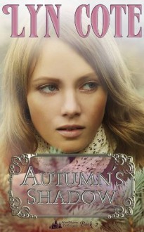 Autumn's Shadow - Second Edition (Northern Intrigue) - Lyn Cote