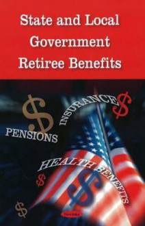 State and Local Government Retiree Benefits - United States