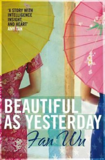 Beautiful as Yesterday - Fan Wu