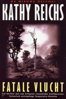 Fatale vlucht - Kathy Reichs, Mariëlla Snel