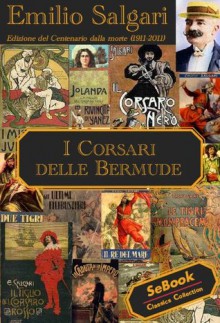 I Corsari delle Bermude (Italian Edition) - Emilio Salgari