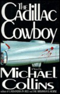 The Cadillac Cowboy - Michael Collins