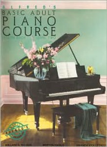 Alfred's Basic Adult Piano Course Lesson Book: Level Two - Willard A. Palmer, Morton Manus