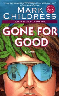 Gone for Good - Mark Childress