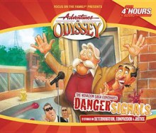 Danger Signals (Adventures in Odyssey - Focus on the Family