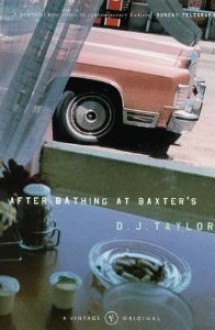 After Bathing at Baxter's - D.J. Taylor