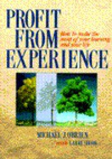 Profit From Experience: How To Make The Most Of Your Learning And Your Life - Michael J. O'Brien, Larry Shook