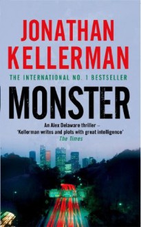 Monster: Alex Delaware 13 - Jonathan Kellerman