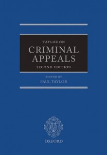 Taylor on Criminal Appeals - Paul Taylor