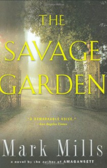 The Savage Garden - Mark Mills