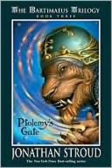 Ptolemy's Gate (Bartimaeus Trilogy, #3) - Jonathan Stroud