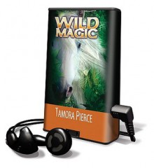 Wild Magic (Immortals, #1) - Tamora Pierce