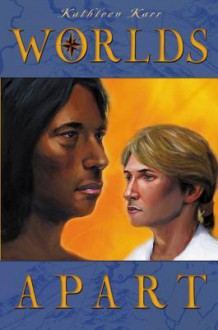 Worlds Apart - Kathleen Karr