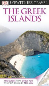 Eyewitness: Greek Islands (DK Eyewitness Travel Guides) - Marc Dubin, Robin Gauldie, Mike Gerrard