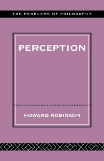 Perception - Howard Robinson, Robinson Howard