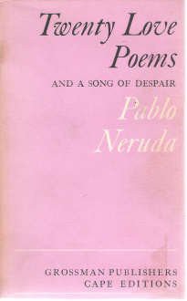 Twenty Love Poems and a Song of Despair - Pablo Neruda