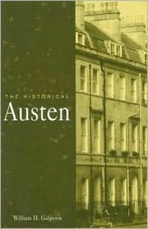 The Historical Austen - William H. Galperin