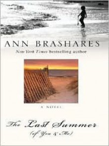 The Last Summer (of You and Me) - Ann Brashares