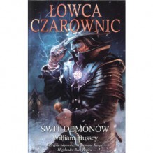 Świt demonów - William Hussey, Grzegorz Komerski