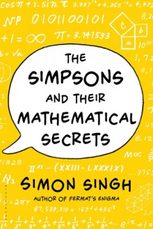 The Simpsons and Their Mathematical Secrets - Simon Singh