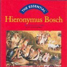 The Essential Hieronymus Bosch (Essentials) - Hieronymus Bosch, John W. Campbell Jr.