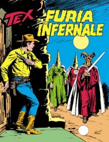 Tex n. 249: Furia infernale - Gianluigi Bonelli, Fernando Fusco, Aurelio Galleppini