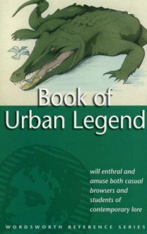 Book of Urban Legend (Wordsworth Reference) (Wordsworth Reference) - Rodney Dale