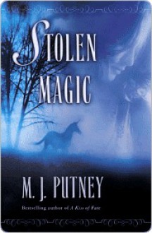 Stolen Magic Stolen Magic - M.J. Putney, Mary Jo Putney