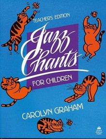 Jazz Chants for Children - Carolyn Graham, Anna Veltfort, Marilyn S. Rosenthal