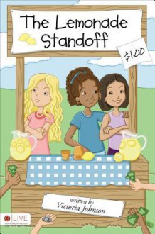 The Lemonade Standoff - Victoria Johnson