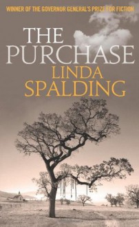 The Purchase - Linda Spalding