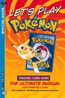 Let's Play Pokemon! (Official Pokemon Guides) - Michael Mikaelian