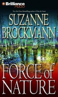 Force of Nature - Suzanne Brockmann, Patrick G. Lawlor, Melanie Ewbank