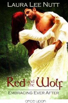 Red And The Wolf - Laura Lee Nutt