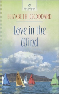 Love in the Wind - Elizabeth Goddard