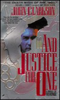 And Justice for One - John Clarkson