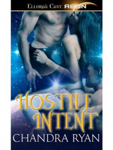 Hostile Intent - Chandra Ryan