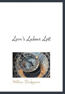 Love's Labour Lost - William Shakespeare