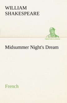 Midsummer Night's Dream. French - William Shakespeare