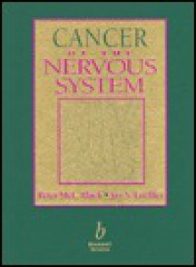 Cancer of the Nervous System - Peter M. Black, Jay S. Loeffler