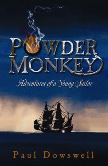 Powder Monkey - Paul Dowswell