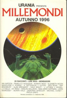 Autunno 1996 - 20 racconti - Riccardo Valla, Ray Bradbury, Elizabeth Moon, Nina Kiriki Hoffman, Ben Bova, Ian Watson, John Morressy, Dale Bailey, Deborah Wheeler, Robert Reed, Joseph Kessel, Kit Reed, Alan Brennert, Michael Coney, Pamela D. Hodgson, K. Patterson, Bonita Kale, J. Oltion, Paola Grifo, 