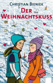 Der Weihnachtskuss - Christian Bieniek