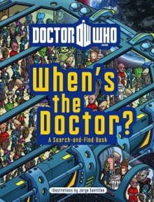 Doctor Who: When's the Doctor? SC - George Sturt, Jorge Santillan