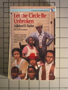 LET THE CIRCLE BE UNBROKEN - Mildred D. Taylor